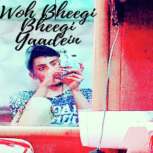 Woh Bheegi Bheegi Yaadein (Remix)_poster_image