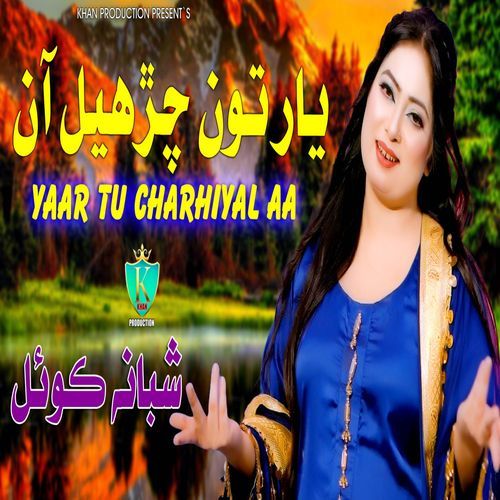Yaar Tu Charhiyal Aa