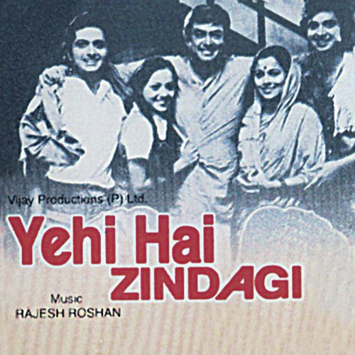 Dilruba Aa Meri Bahon Mein (Yehi Hai Zindagi / Soundtrack Version)