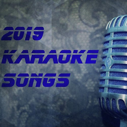 2019 Karaoke Songs English 2019 20190611233458