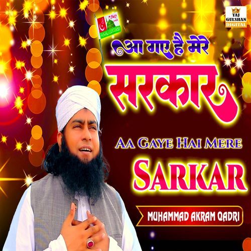 Aa Gaye Hai Mere Sarkar
