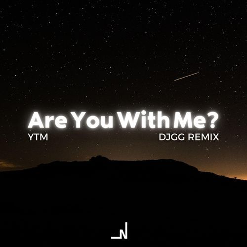 Are You With Me? (DJGG Remix)