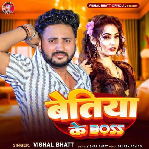 BETTIAH KE BOSS