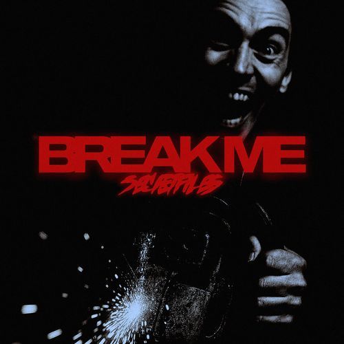 BREAK ME