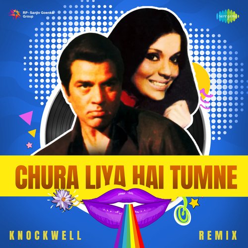 Chura Liya Hai Tumne - Knockwell Remix