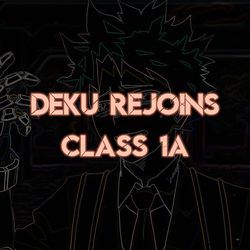 Deku Rejoins Class 1A "My Hero Academia Final Season"