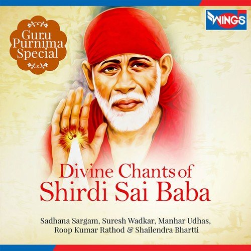 Divine Chants of Shirdi Sai Baba (Guru Purnima Special)