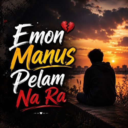 Emon Manus Pelam Na Ra