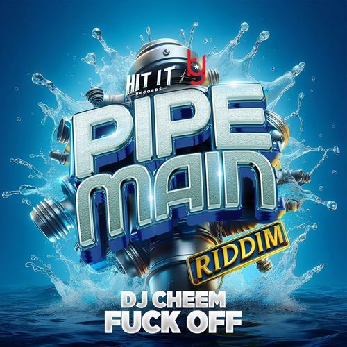 Fuck off (Pipe Main Riddim)_poster_image