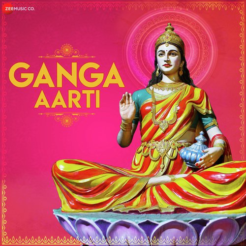 Ganga Aarti - Zee Music Devotional Songs Download - Free Online Songs @  JioSaavn