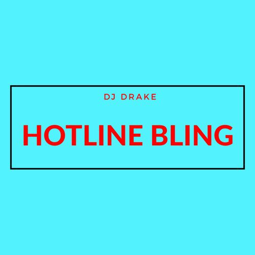 Hotline Bling Lyrics Dj Drake Only On Jiosaavn