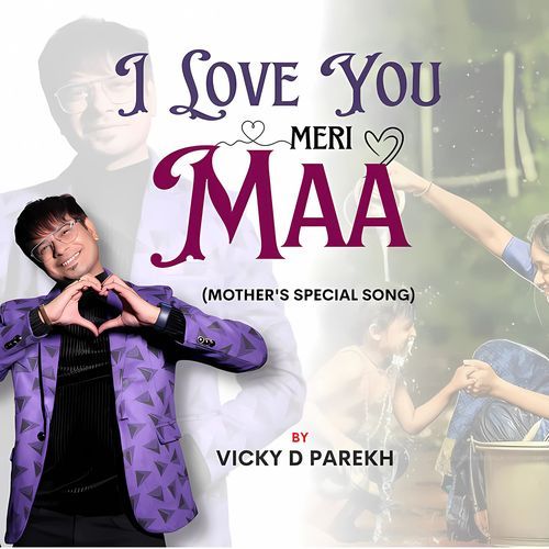I Love You Meri Maa (Mothers Special Song)