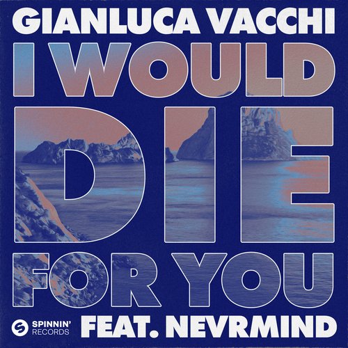 I Would Die For You (feat. NEVRMIND)_poster_image