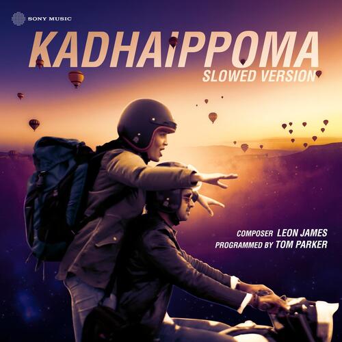 Kadhaippoma (Slowed Version)