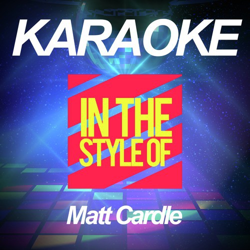 Karaoke - In the Style of Matt Cardle