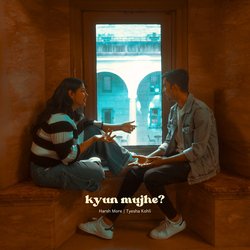 Kyun Mujhe?-SBghABIIQ1I