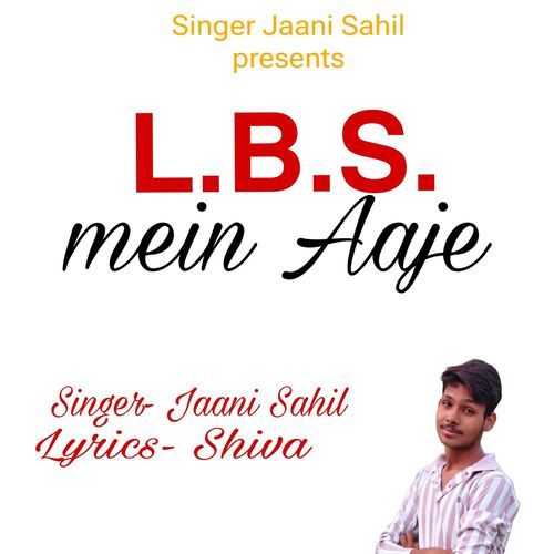 L.B.S. mein Aaje