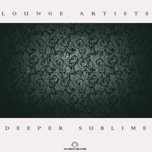 Lounge Artists Pres. Deeper Sublime