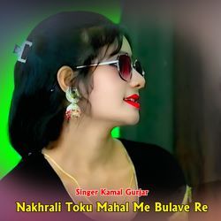 Nakhrali Toku Mahal Me Bulave Re-Og8MW0JiaHA