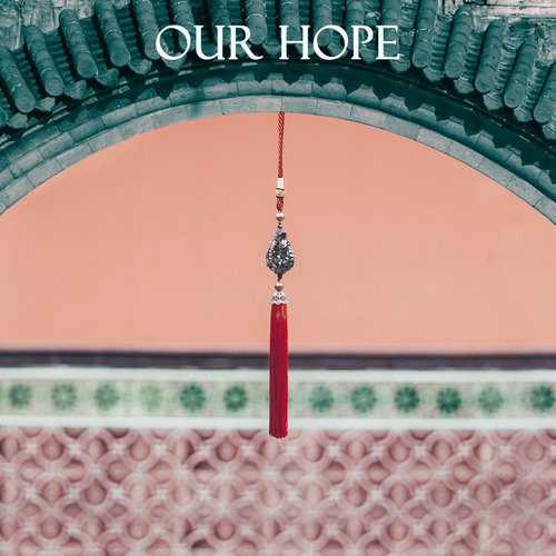 Our Hope