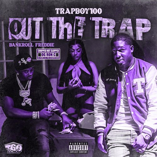 Out the Trap (Chopped Not Slopped)