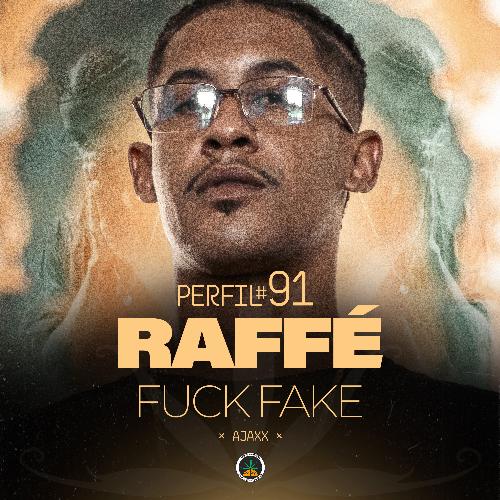 Perfil #91 - Fuck Fake