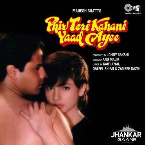 Phir Teri Kahani Yaad Aayee (Jhankar; Original Motion Picture Soundtrack)