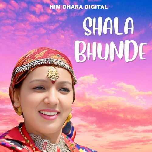 SHALA BHUNDE