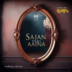 Sajan Teri Aaina (From "Sonchiriya")