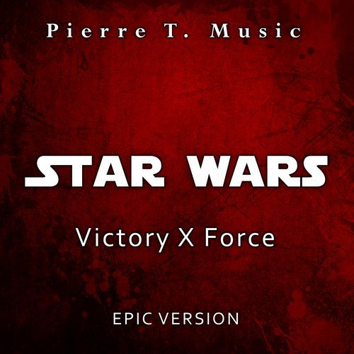 Star Wars - Victory x The Force Theme (Epic Mashup)