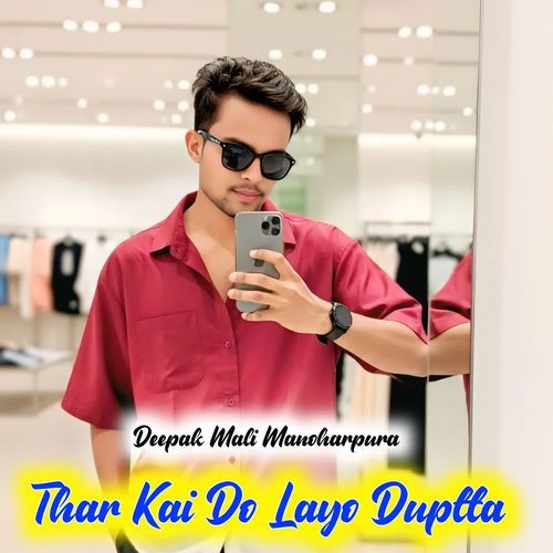 Thar Kai Do Layo Duptta