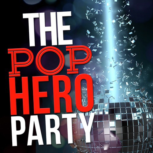 The Pop Hero Party