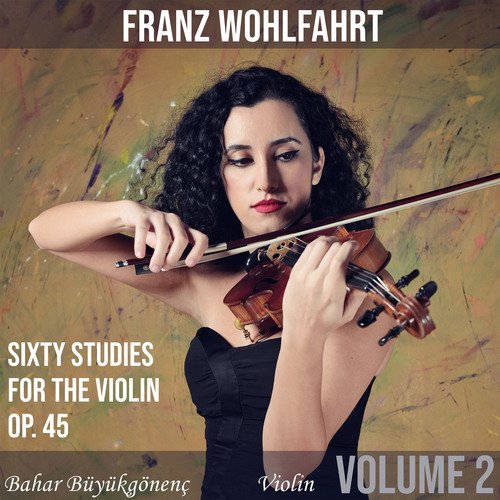 Wohlfahrt: Sixty Studies for the Violin, Op.45 (Volume 2)_poster_image