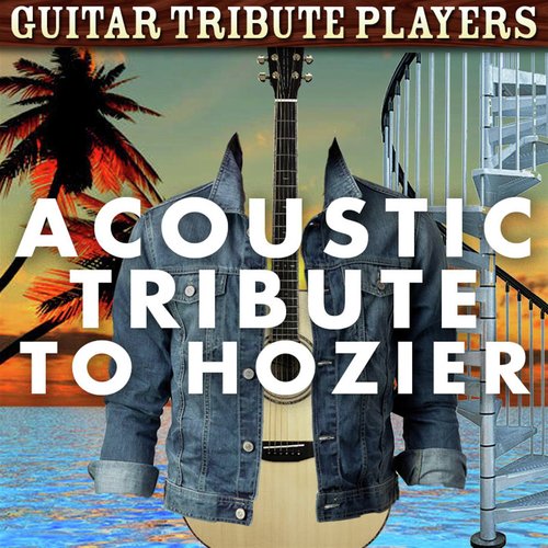 Acoustic Tribute to Hozier