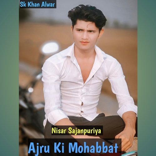 Ajru Ki Mohabbat