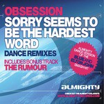 Sorry Seems to Be the Hardest Word (Almighty Anthem Radio Edit)