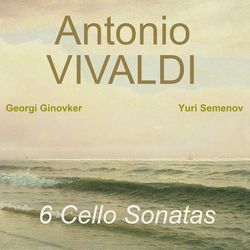 Cello Sonata No. 5 in E Minor, RV 40: I. Largo by Georgi Ginovker, Yuri Semenov