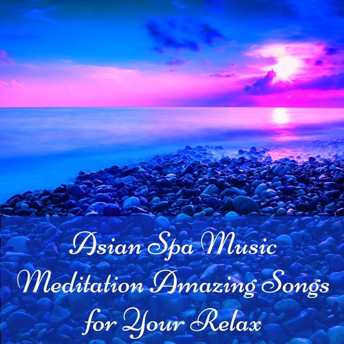 Magic Moments (Asian Zen Spa Music Meditation)