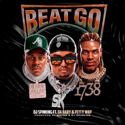 Beat Go (feat. DaBaby & Fetty Wap)