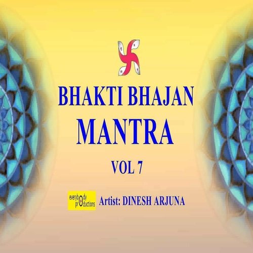 Bhakti Bhajan Mantra, Vol 7