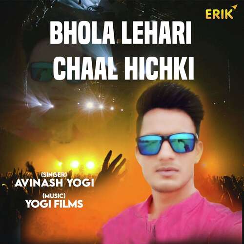 Bhola Lehari Chaal Hichki