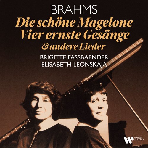 Brahms: Die schöne Magelone, Op. 33, Vier ernste Gesänge, Op. 121 & andere Lieder_poster_image