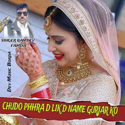 CHUDO PHHRA D LIK D NAME GURJAR KO-FQEpeCJifl8