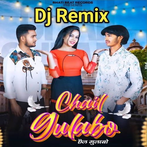 Chail Gulabo (Dj Remix Song)