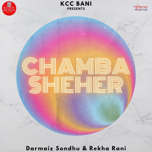 Chamba Sheher (From &quot;Rut Barsala&quot;)