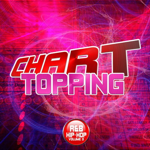 Chart Topping R&B & Hip-Hop, Vol. 3 (Instrumentals)