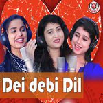 Dei Debi Dil