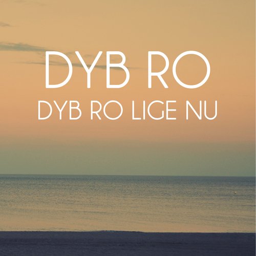 Dyb Ro Lige Nu  - del 1 (Meditation) cover art