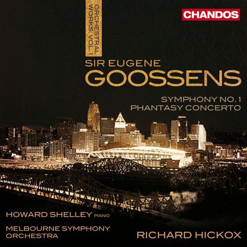 Goossens: Phantasy Concerto & Symphony No. 1