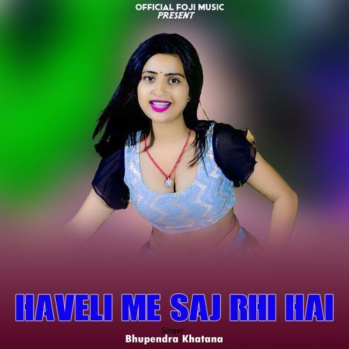 Haveli Me Saj Rhi Hai